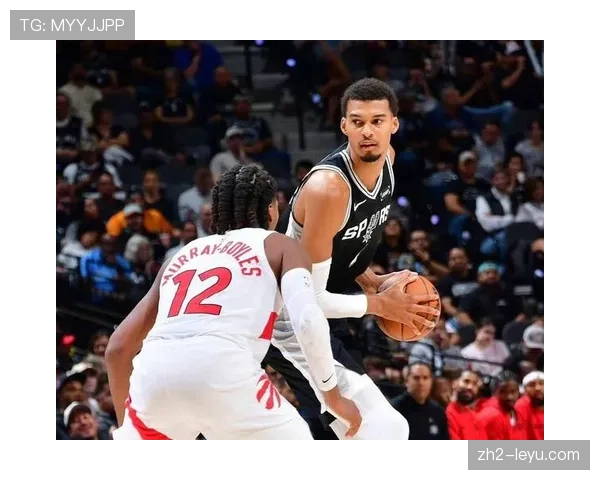 文班亚马防守影响力分析 马刺新星改变球队防守文化
