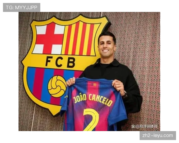 坎塞洛回归后最佳表现当选全场最佳 进攻型边卫重拾信心